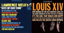 Comparison of Louis XIV self-titled album and Lawrence Welk's Hits of Our Time